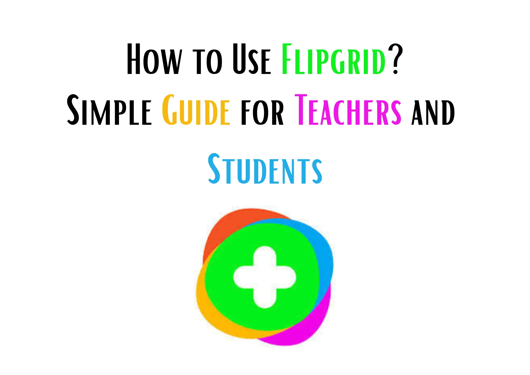 how to use Flipgrid