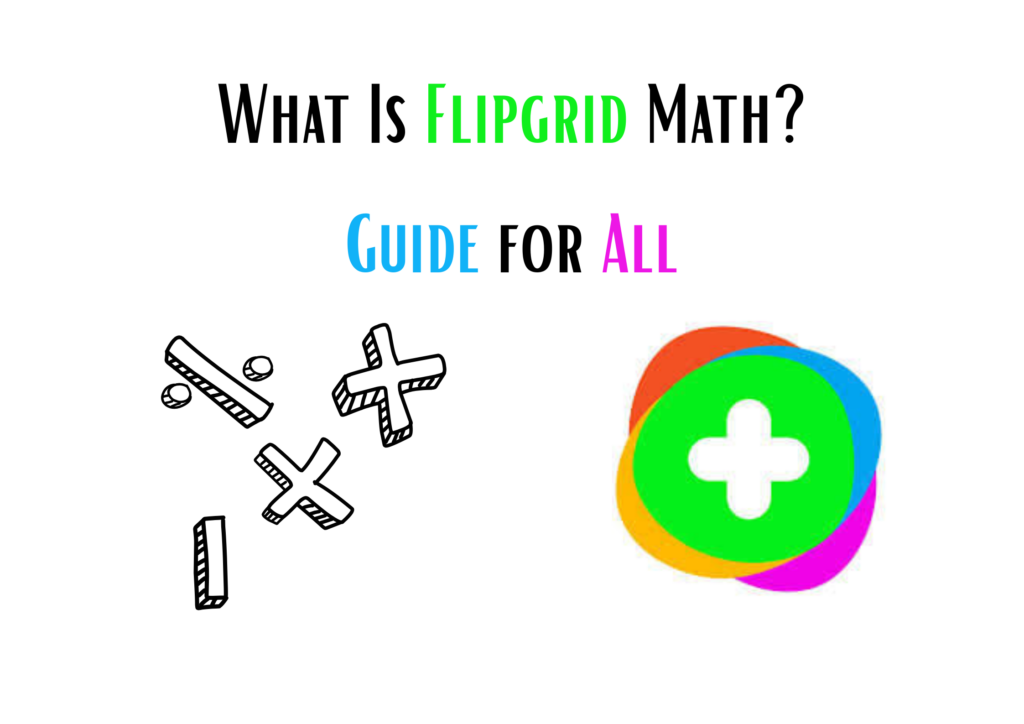 What Is Flipgrid Math?